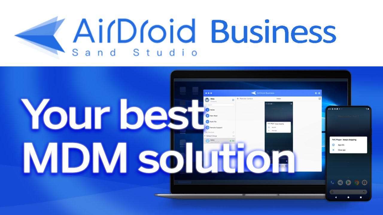 AirDroid Business – Your Best MDM solution for Android! AirDroid Business – Your Best MDM solution for Android!
