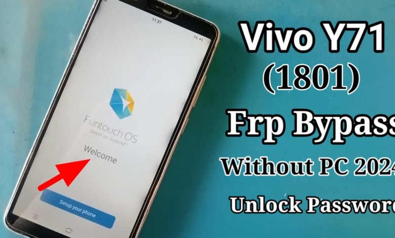 Unlocking the Vivo Y71 with Frp Bypass – How to Bypass FRP on Vivo Y71? Unlocking the Vivo Y71 with Frp Bypass – How to Bypass FRP on Vivo Y71?