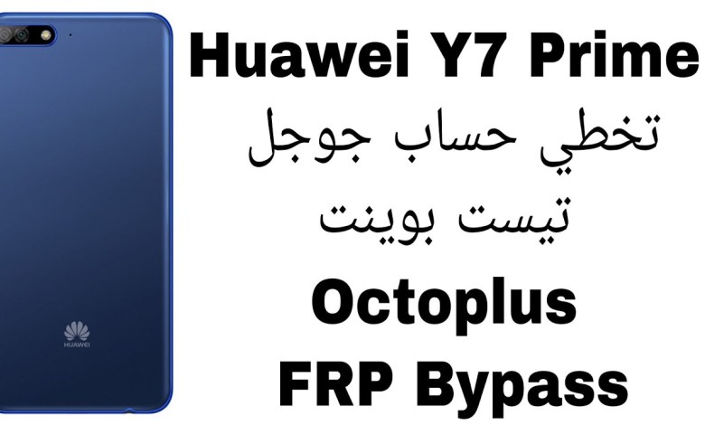 Bypass Google Account Huawei Y7 Prime 2018 – Test Point Bypass Google Account Huawei Y7 Prime 2018 – Test Point