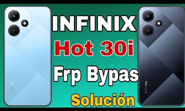 Unlocking Secrets: Bypass FRP on Infinix Hot 30i with Android 12 – What You Need to Know! Unlocking Secrets: Bypass FRP on Infinix Hot 30i with Android 12 – What You Need to Know!