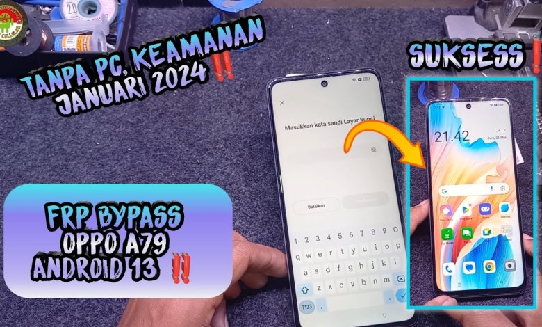 FRP BYPASS OPPO A79 (CPH2557), ANDROID 13 SECURITY FRP BYPASS OPPO A79 (CPH2557), ANDROID 13 SECURITY