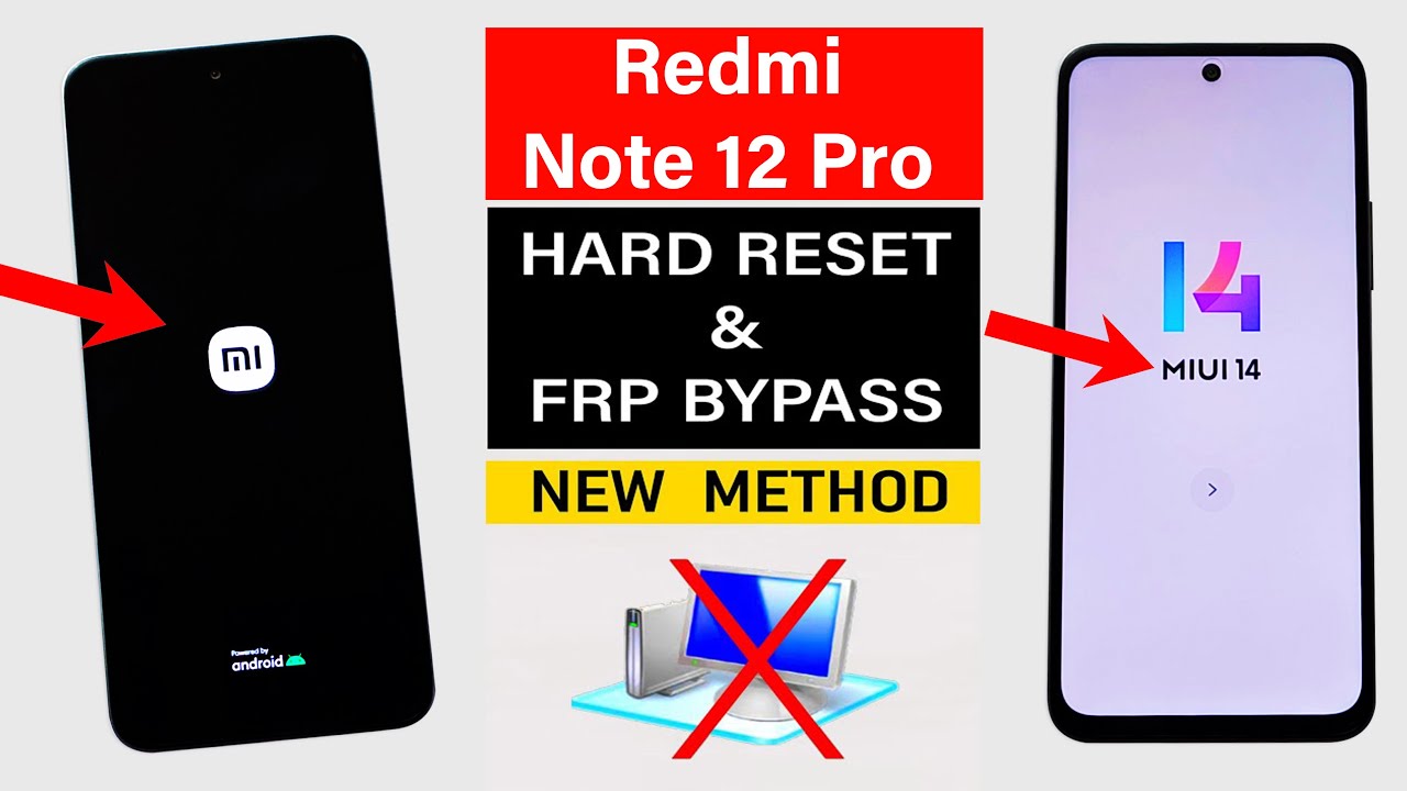 Redmi Note 12 Pro 5G Hard Reset/FRP Bypass – No Need Redmi Note 12 Pro 5G Hard Reset/FRP Bypass – No Need