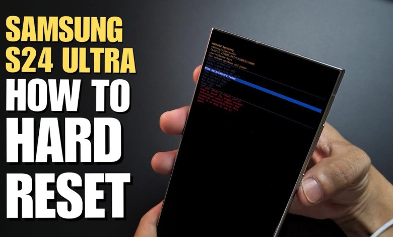 How to Hard Reset Samsung S24 / S24+ / S24 Ultra How to Hard Reset Samsung S24 / S24+ / S24 Ultra
