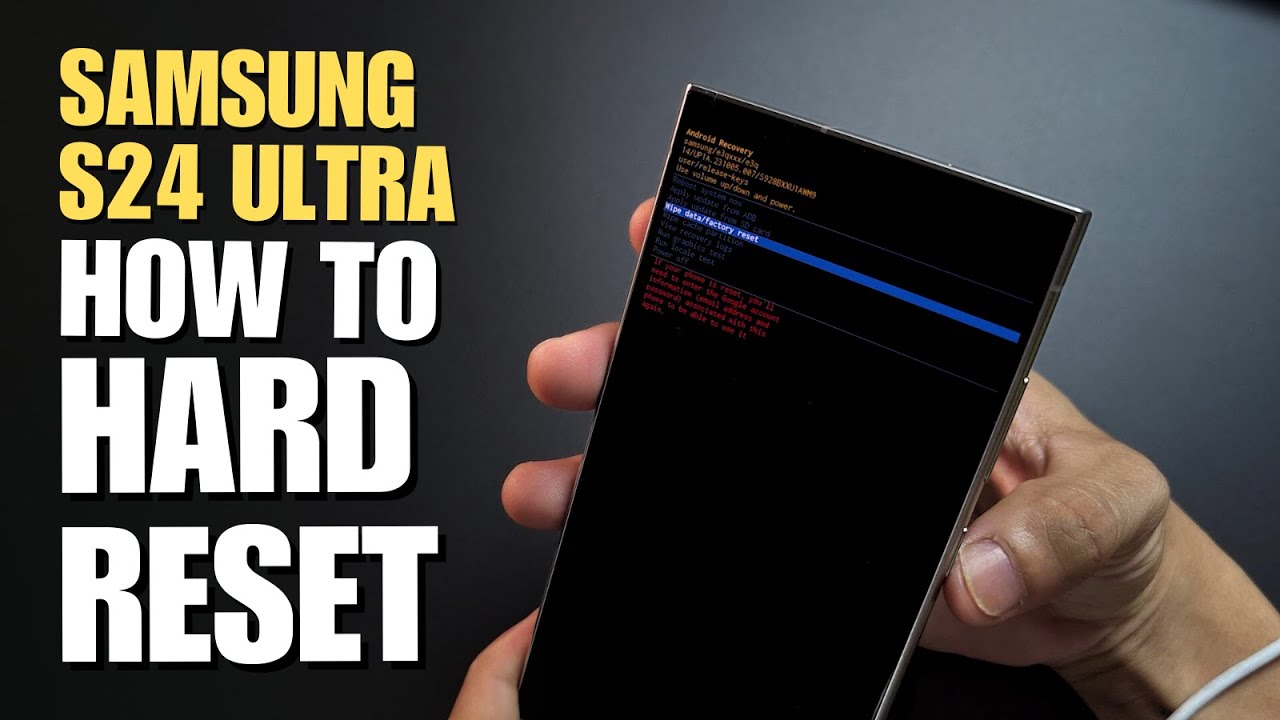 How to Hard Reset Samsung S24 / S24+ / S24 Ultra How to Hard Reset Samsung S24 / S24+ / S24 Ultra