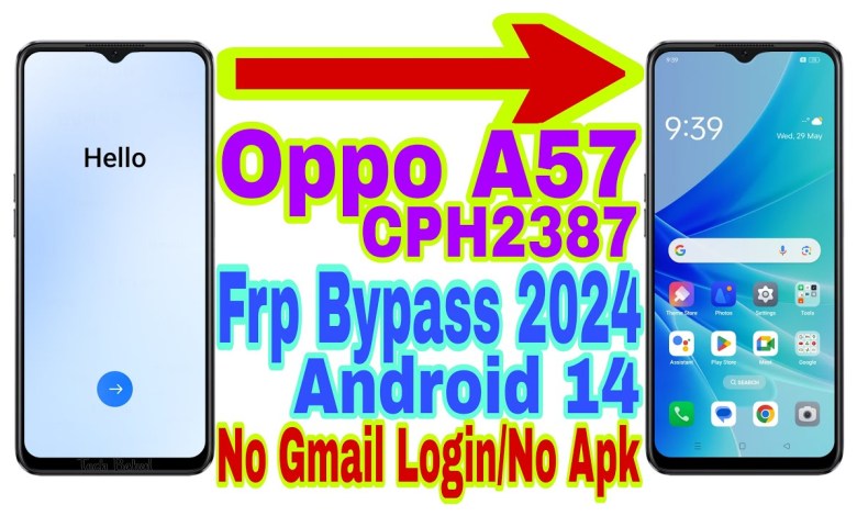 Oppo A57 (CPH2387) Android 14 Frp Bypass | New Trick Oppo A57 (CPH2387) Android 14 Frp Bypass | New Trick