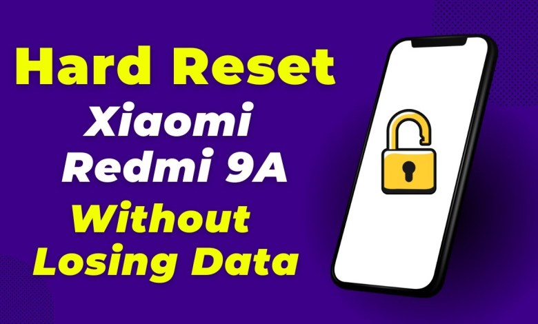 Hard Reset Xiaomi Redmi 9A (Full Guide For Beginners) Hard Reset Xiaomi Redmi 9A (Full Guide For Beginners)