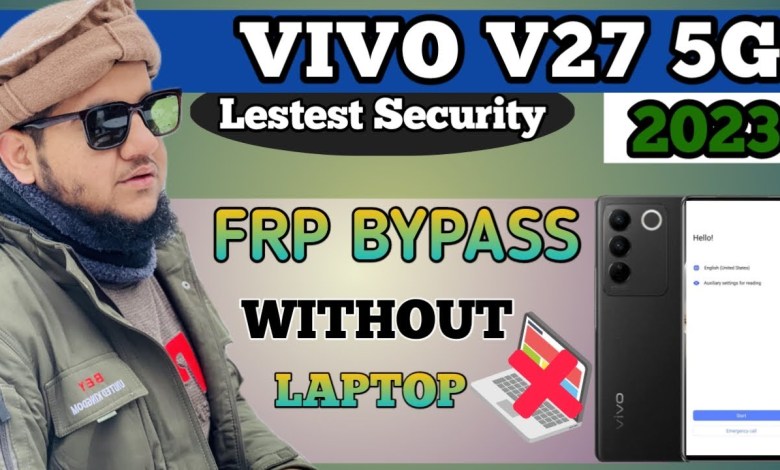 vivo v27 5g frp bypass android 13 without laptop (new vivo v27 5g frp bypass android 13 without laptop (new