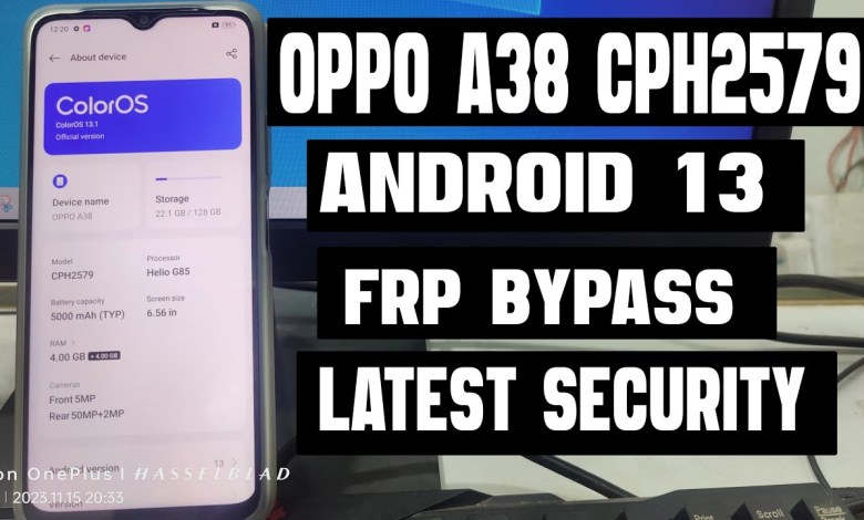 CPH2579 FRP Bypass | Oppo A38 CPH2579 Android 13 ( FRP CPH2579 FRP Bypass | Oppo A38 CPH2579 Android 13 ( FRP