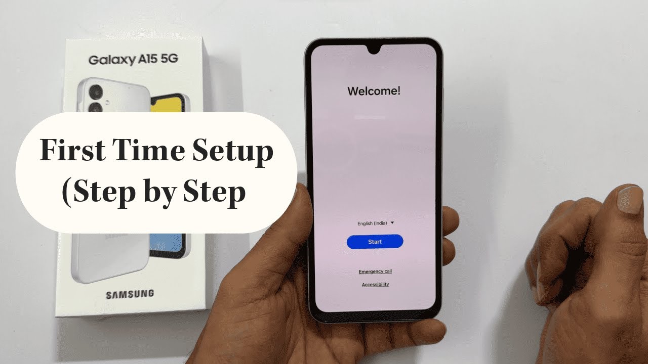 Samsung Galaxy A15 5G – First Time Setup for Samsung Galaxy A15 5G – First Time Setup for