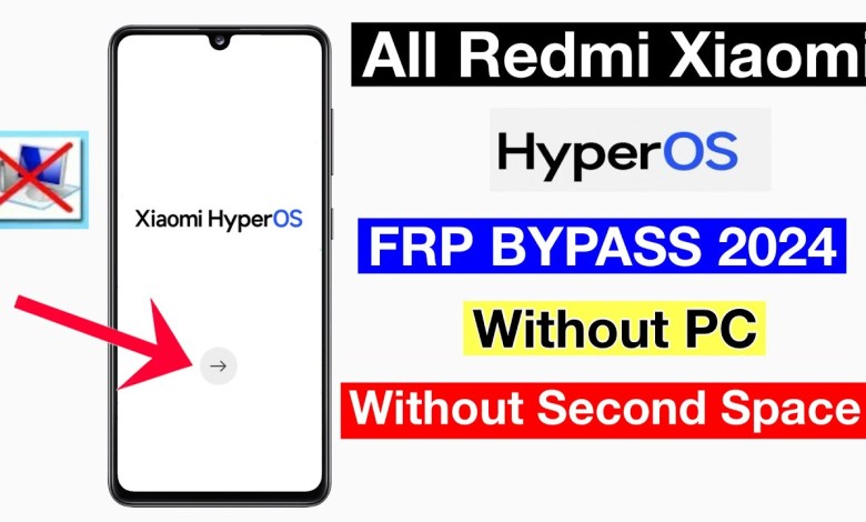 All Xiaomi/Redmi HyperOS Frp Bypass 2024 | HyperOS Frp All Xiaomi/Redmi HyperOS Frp Bypass 2024 | HyperOS Frp