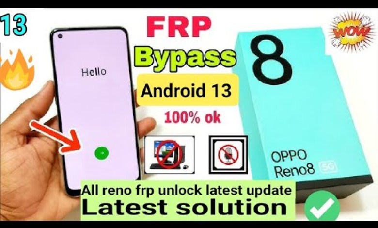 Oppo Reno 8 5g FRP Bypass Android 13 ( New Solution ) Oppo Reno 8 5g FRP Bypass Android 13 ( New Solution )