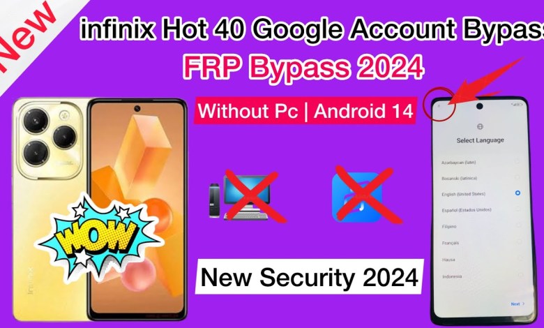 infinix Hot 40 Frp Bypass Android 14 New Security 2024 infinix Hot 40 Frp Bypass Android 14 New Security 2024