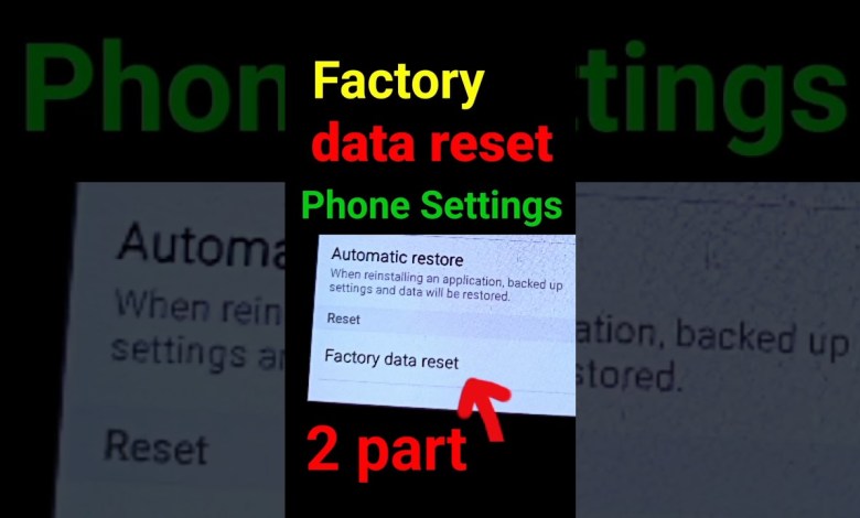 Samsung Galaxy Factory data reset Phone settings Samsung Galaxy Factory data reset Phone settings
