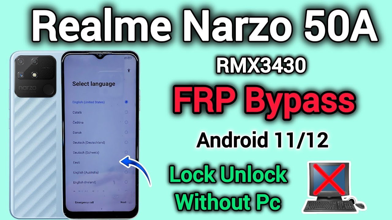 Unlocking the mystery of Realme Narzo 50A: FRP Bypass on Android 11/12 Unlocking the mystery of Realme Narzo 50A: FRP Bypass on Android 11/12