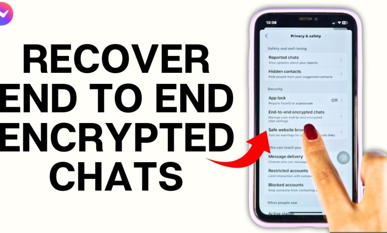 How to Recover End-To-End Encrypted Chats on Messenger How to Recover End-To-End Encrypted Chats on Messenger