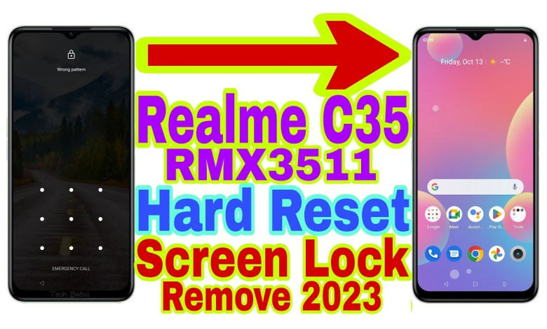 Realme C35 (RMX3511) Remove Screen Lock/Hard Reset 2023 Realme C35 (RMX3511) Remove Screen Lock/Hard Reset 2023