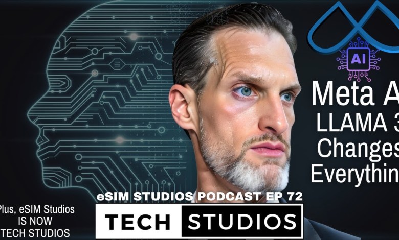 eSIM Tech Studios Podcast Ep 72 | Meta AI Llama 3 is a eSIM Tech Studios Podcast Ep 72 | Meta AI Llama 3 is a