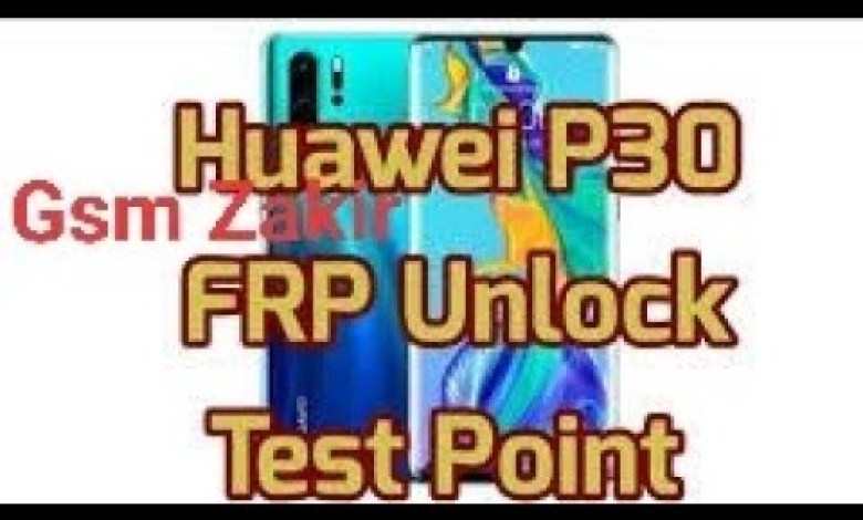 HUAWEI P30 ELE-L29 FRP UNLOCK TEST POINT METHOD HUAWEI P30 ELE-L29 FRP UNLOCK TEST POINT METHOD
