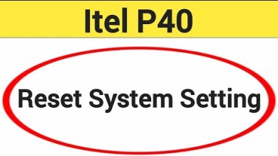 How to reset system setting, Itel p40 me system setting How to reset system setting, Itel p40 me system setting