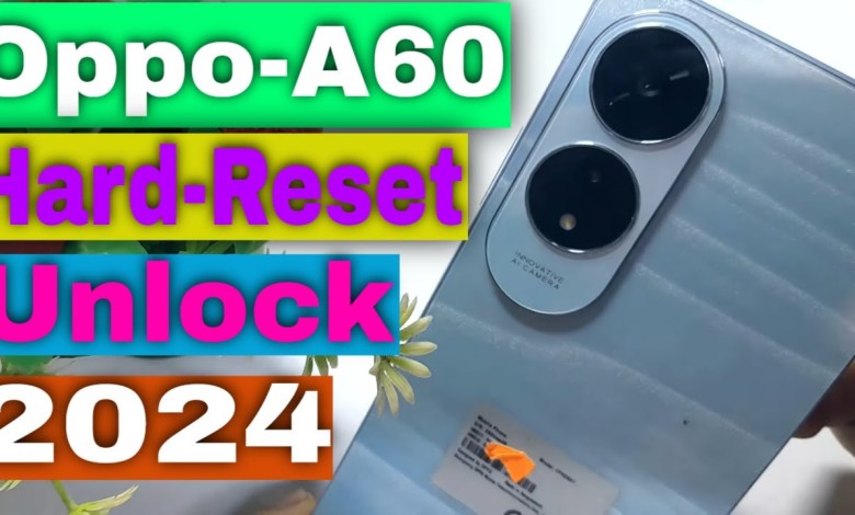 Oppo A60 Hard Reset Unlock Screen | All Oppo 5g Hard Oppo A60 Hard Reset Unlock Screen | All Oppo 5g Hard