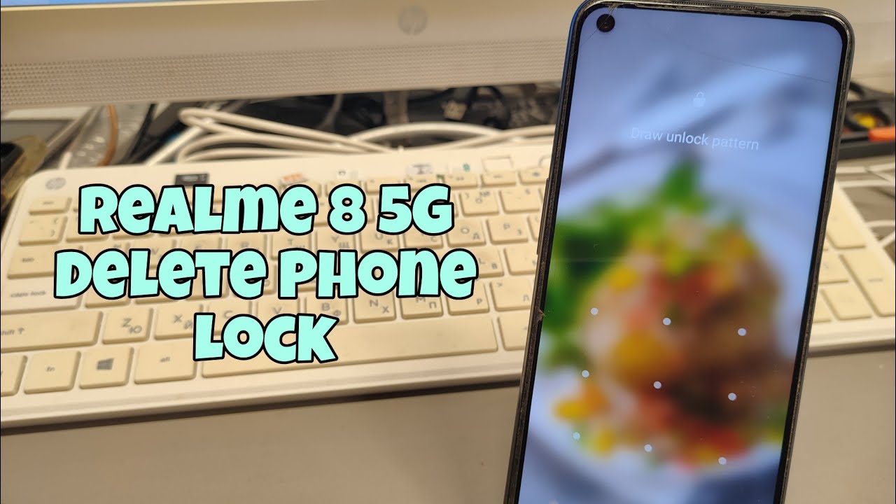 Forgot Phone Lock? Realme 8 5G (RMX3241), Delete Pin, Forgot Phone Lock? Realme 8 5G (RMX3241), Delete Pin,