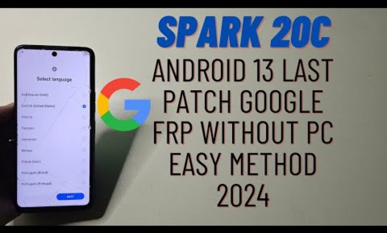 Spark 20c Google Frp Bypass Latest Update | Tecno Bg7 Spark 20c Google Frp Bypass Latest Update | Tecno Bg7