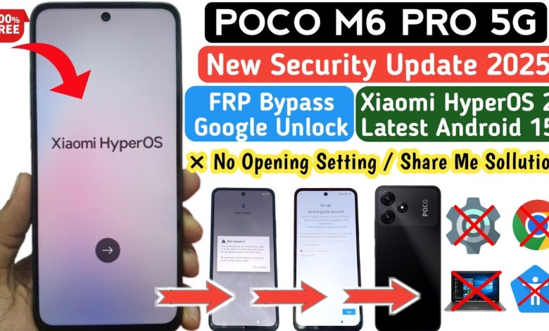 Uncover the Xiaomi HyperOS 2 FRP Bypass for Android 15 on Poco M6 Pro 5G Uncover the Xiaomi HyperOS 2 FRP Bypass for Android 15 on Poco M6 Pro 5G