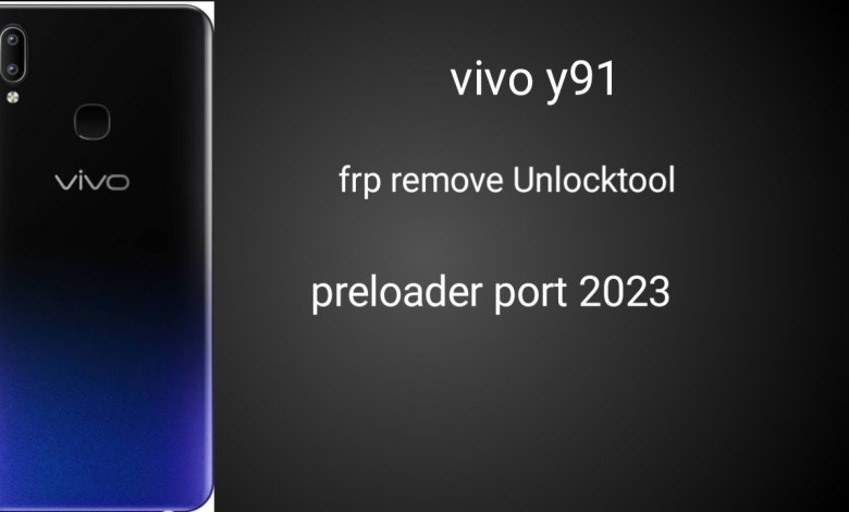 vivo y91 frp remove Unlocktool 2023 preloader port vivo y91 frp remove Unlocktool 2023 preloader port