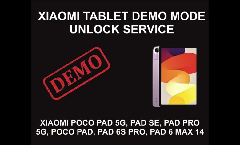 Xiaomi Tablet Demo Mode Unlock Service, All Models Xiaomi Tablet Demo Mode Unlock Service, All Models
