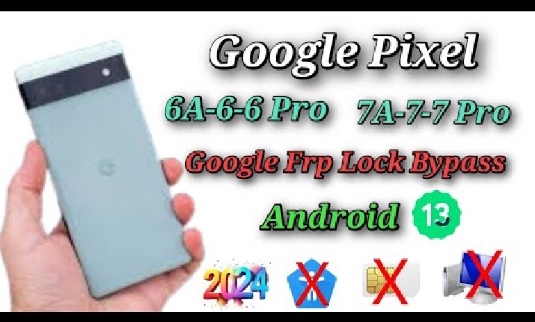 Google Pixel 6A Frp Lock bypass (Android 13) No Pc/ All Google Pixel 6A Frp Lock bypass (Android 13) No Pc/ All