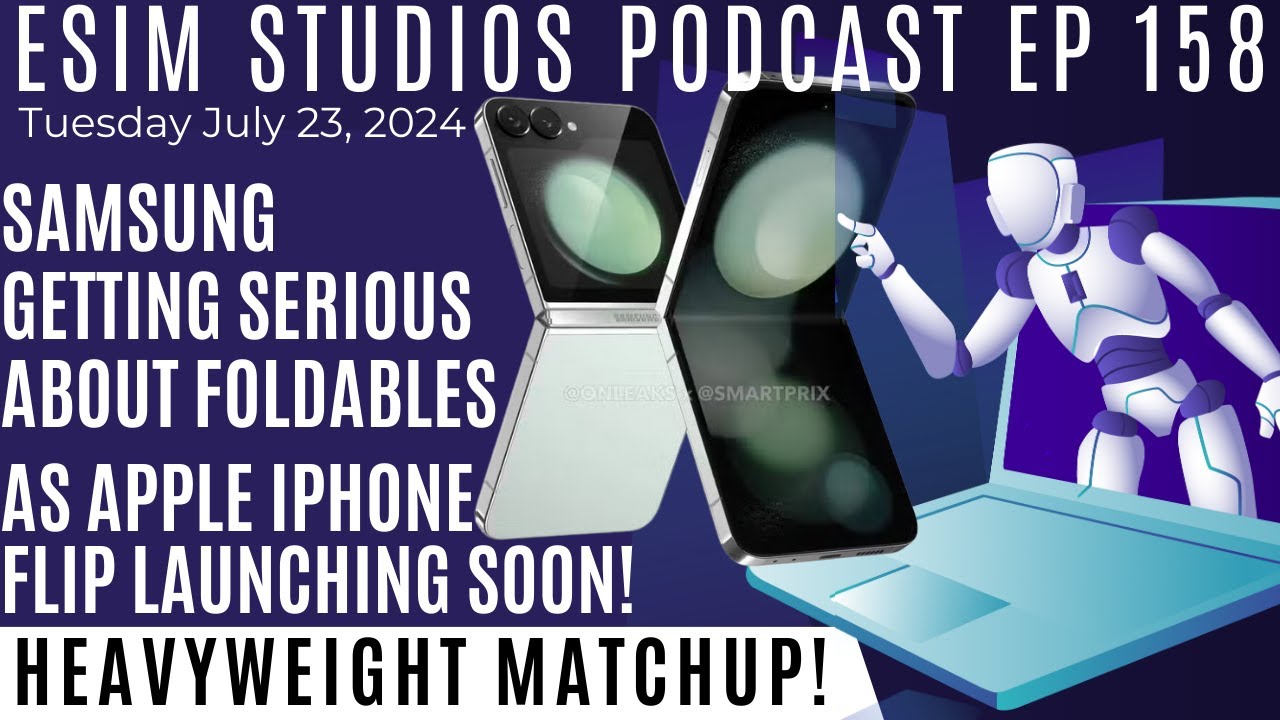 eSIM STUDIOS Podcast Ep 158 | Apple iPhone Flip Is a eSIM STUDIOS Podcast Ep 158 | Apple iPhone Flip Is a