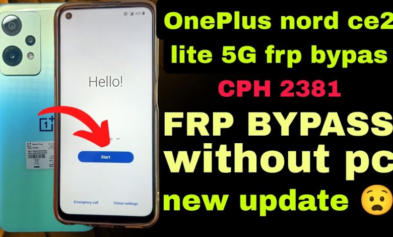 OnePlus Nord CE 2 Lite 5G FRP Bypass |OnePlus (CPH2381) OnePlus Nord CE 2 Lite 5G FRP Bypass |OnePlus (CPH2381)