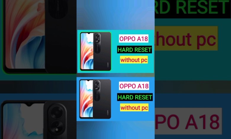 oppo a18 hard reset #a18 #shorts #reels #oppo oppo a18 hard reset #a18 #shorts #reels #oppo