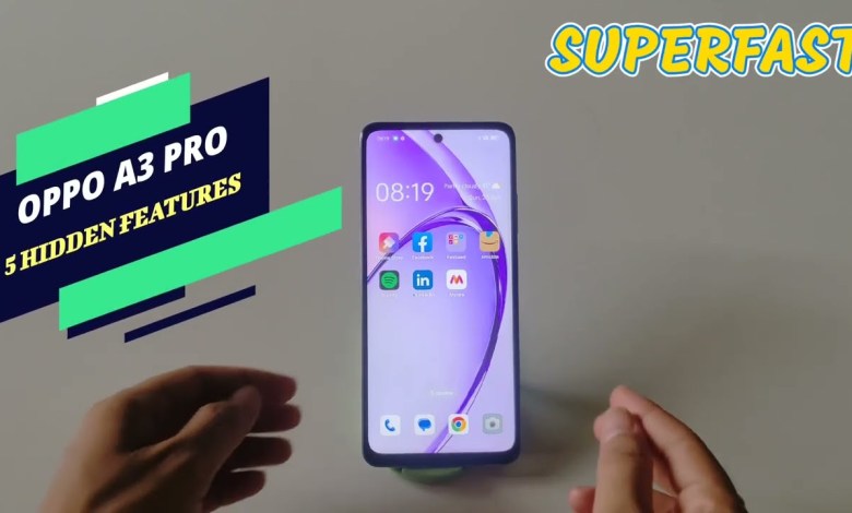 Top 5 Hidden features of Oppo A3 Pro | Quick Hidden Top 5 Hidden features of Oppo A3 Pro | Quick Hidden