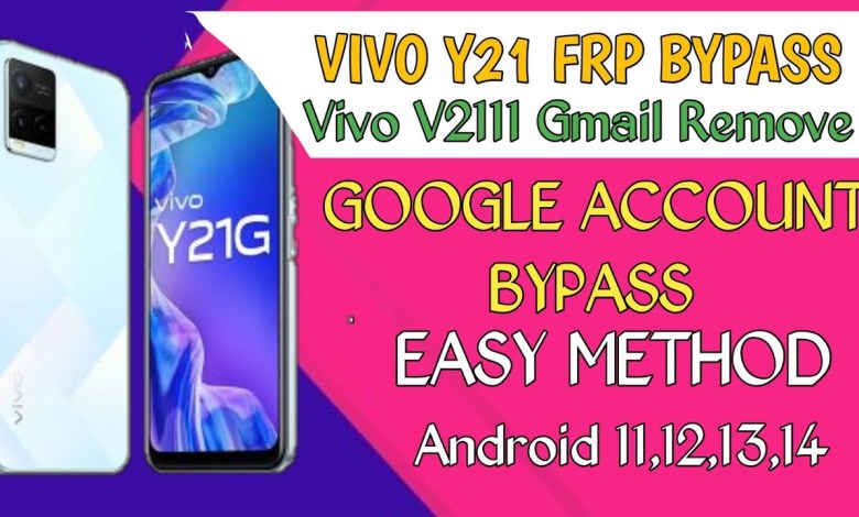 Unlock the mystery: VIVO Y21/V2111 FRP Bypass – What’s the secret to bypassing FRP on VIVO Y21? Unlock the mystery: VIVO Y21/V2111 FRP Bypass – What’s the secret to bypassing FRP on VIVO Y21?