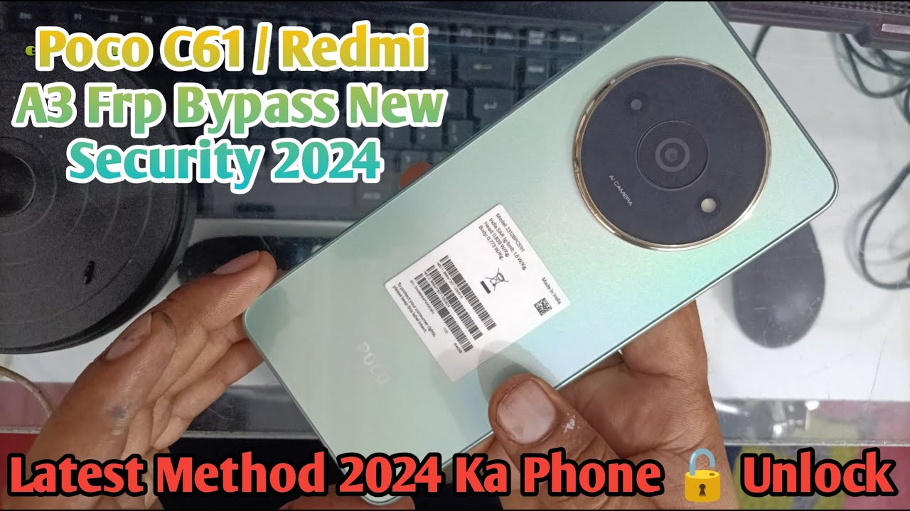 Poco C61/Redmi A3 Frp Bypass 2024 New Trick/Redmi A3 Poco C61/Redmi A3 Frp Bypass 2024 New Trick/Redmi A3