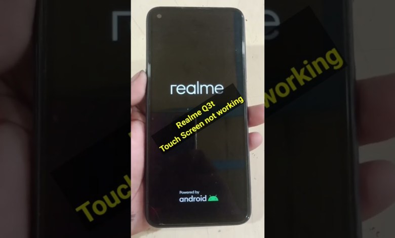 Realme Q3T Touch screen not working Realme Q3T Touch screen not working