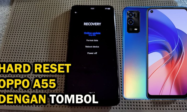 Tips & Tricks: How to Hard Reset on Oppo A55 Tips & Tricks: How to Hard Reset on Oppo A55