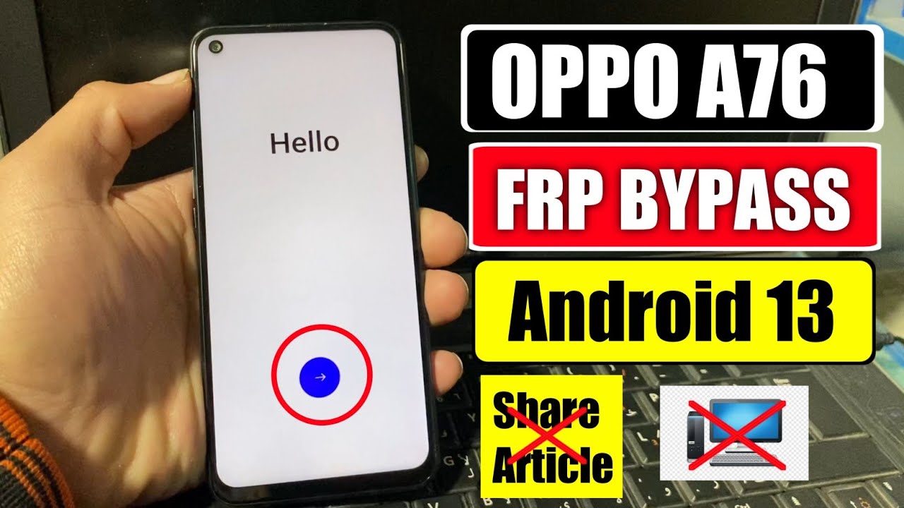 Unlock Oppo A76 Without Computer Using FRP Bypass Method on Android 13 | Surprise Yourself with Oppo’s new technology Unlock Oppo A76 Without Computer Using FRP Bypass Method on Android 13 | Surprise Yourself with Oppo’s new technology
