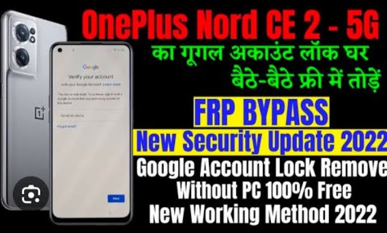 OnePlus Nord CE 2 5G FRP Bypass Android 13 Unlock OnePlus Nord CE 2 5G FRP Bypass Android 13 Unlock