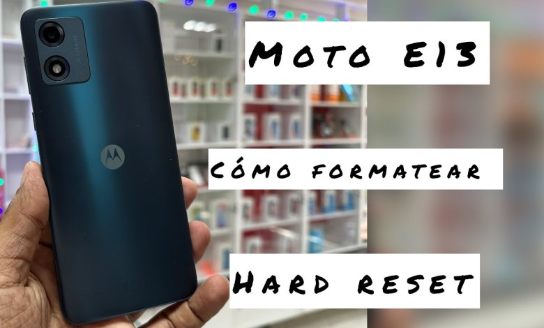 como FORMATEAR motorola E13 [ como realizar el hard como FORMATEAR motorola E13 [ como realizar el hard