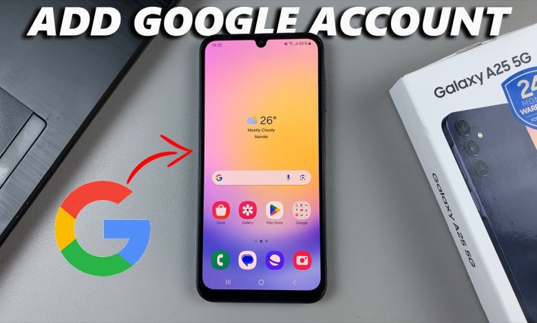 How To Add Google Account To Samsung Galaxy A25 5G How To Add Google Account To Samsung Galaxy A25 5G