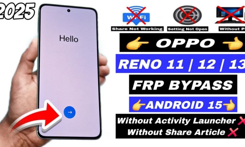 Unlocking OPPO Reno 11/12/13: The Secret FRP Bypass for Android 15 Revealed! Unlocking OPPO Reno 11/12/13: The Secret FRP Bypass for Android 15 Revealed!