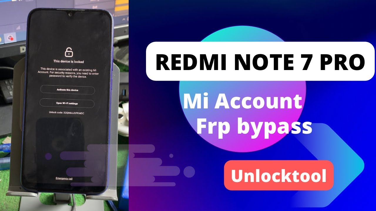Redmi Note 7 Pro Mi account unlock, frp bypass with Redmi Note 7 Pro Mi account unlock, frp bypass with