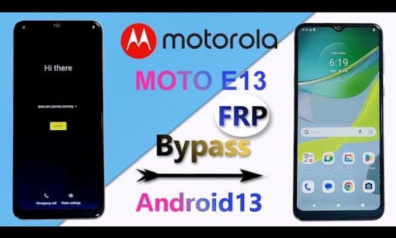 MOTOROLA E13 FRP UNLOCK ANDROID 13 MOTO E13 GOOGLE MOTOROLA E13 FRP UNLOCK ANDROID 13 MOTO E13 GOOGLE
