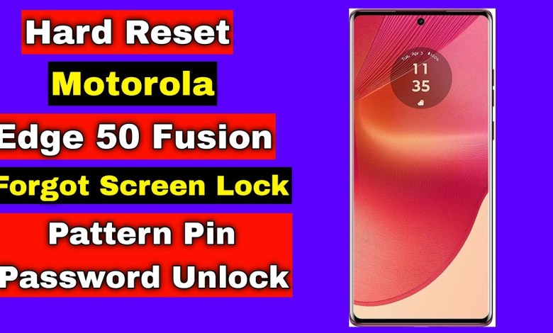 Hard Reset Motorola Edge 50 Fusion | Motorola Edge 50 Hard Reset Motorola Edge 50 Fusion | Motorola Edge 50