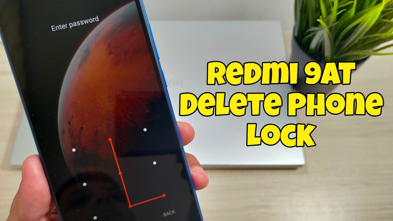 Forgot Phone Lock? Xiaomi Redmi 9AT, Delete Pin, Forgot Phone Lock? Xiaomi Redmi 9AT, Delete Pin,