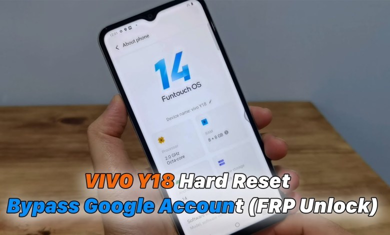 VIVO Y18 Hard Reset – Bypass Google Account (FRP VIVO Y18 Hard Reset – Bypass Google Account (FRP