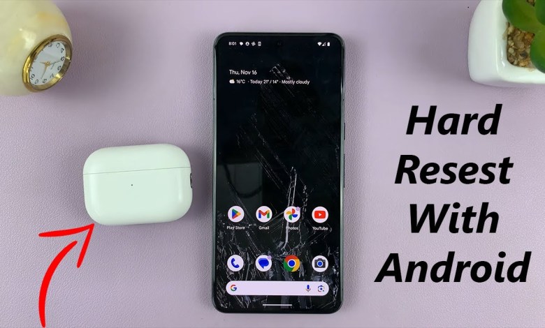 How To Hard Reset Airpods Pro With Android Phone How To Hard Reset Airpods Pro With Android Phone