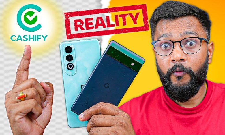 Reality of Cashify Mobile Phone Sell Price – Must Watch Reality of Cashify Mobile Phone Sell Price – Must Watch